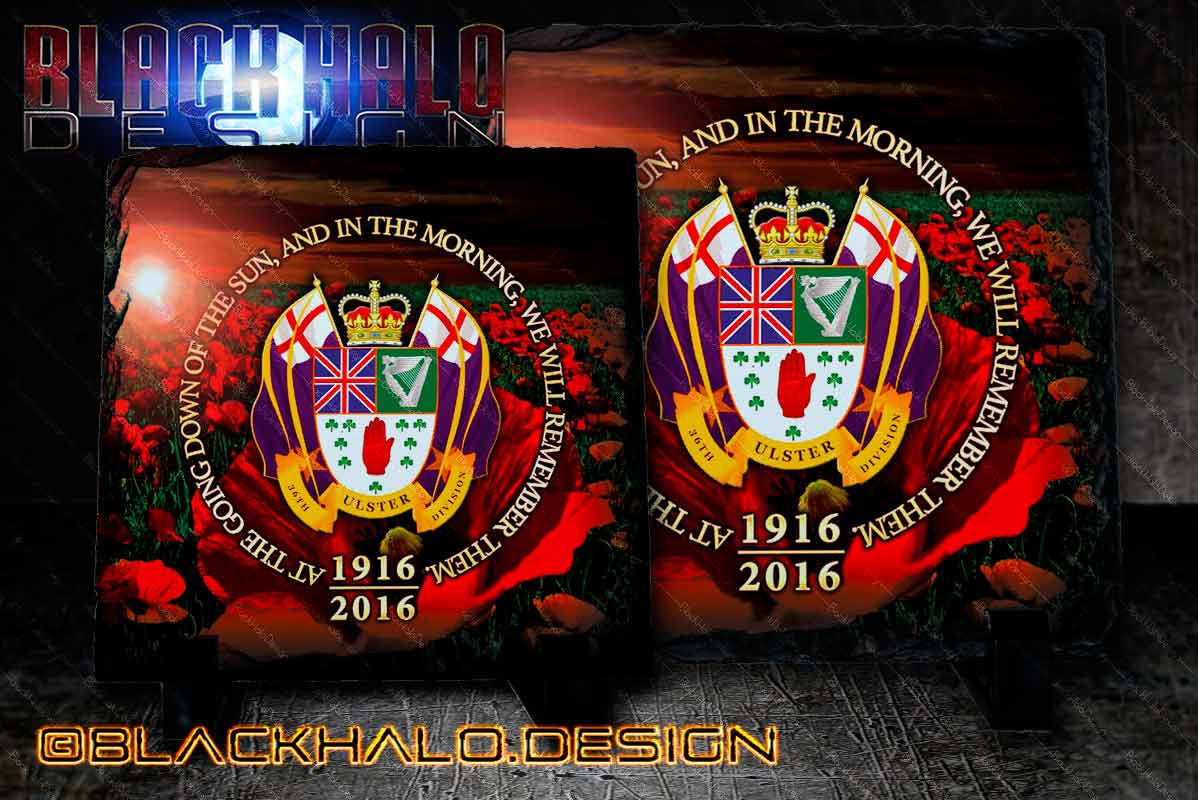 The 36th Ulster Division: Somme 100th Anniversary Natural Rock Slate with Stands Lest we Forget - Black Halo Design
 - 2