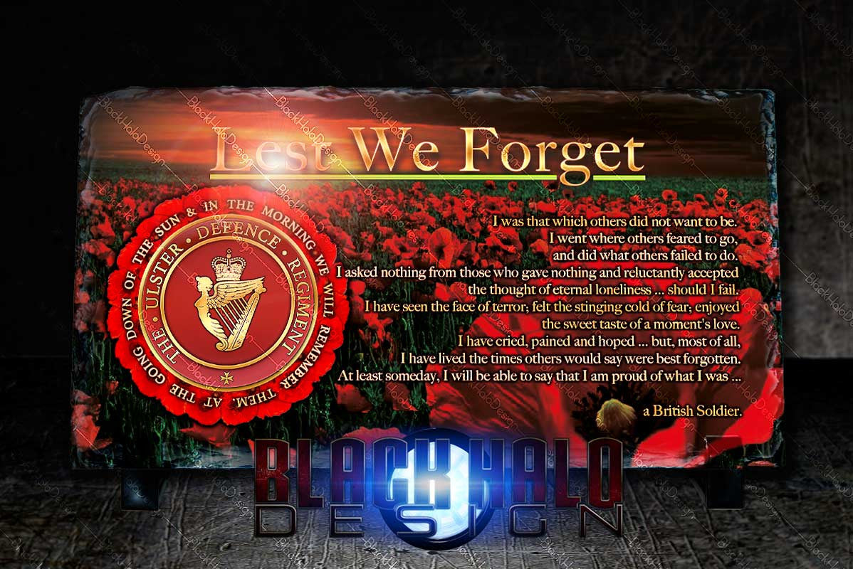 Ulster Defence Regiment (UDR): Lest We Forget Natural Rock Slate (120mm x 220mm) #POPPY - Black Halo Design
