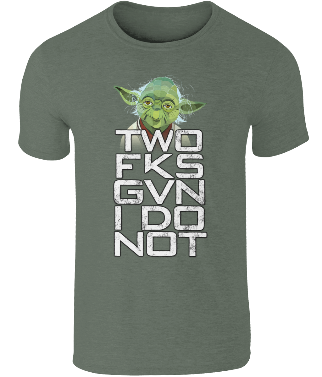Yoda ZRO FKS GVN I DO T-Shirt